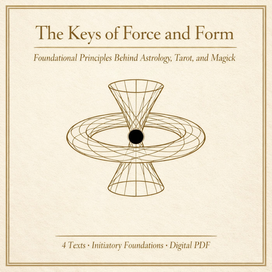 🔑 The Keys of Force and Form: The First Gate into the Structure Behind Astrology, Tarot, and Magick